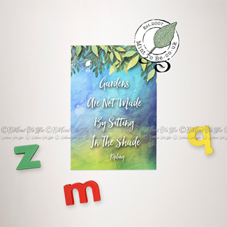 Gardens Are Not Made… Quote Magnet